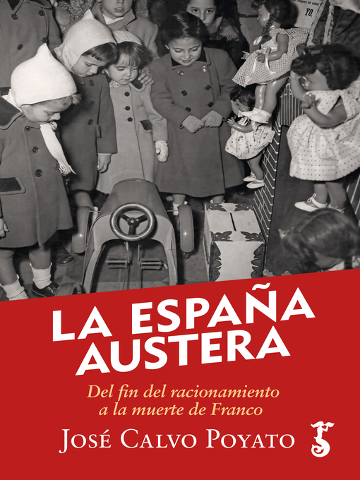 Title details for La España austera by José Calvo Poyato - Available